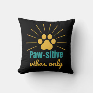 Paw‑sitive Vibes Only – Cute Paw Print Pet Lover Cushion