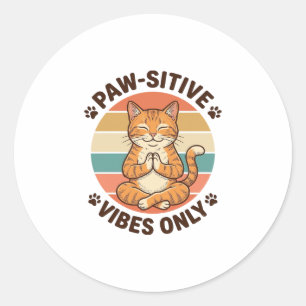 Paw-Sitive Vibes Only Meditating Cat Retro Design_ Classic Round Sticker