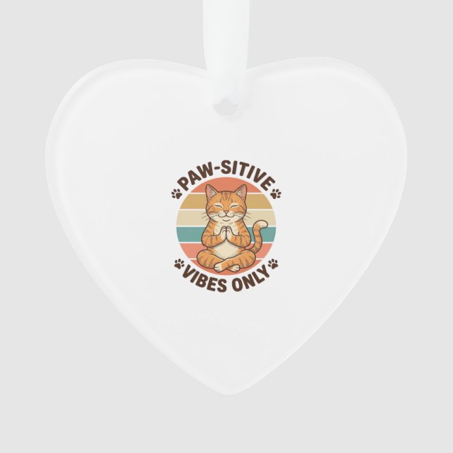 Paw-Sitive Vibes Only Meditating Cat Retro Design_ Ornament (Front)