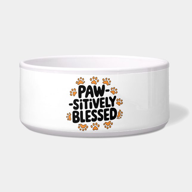 Paw-sitively Blessed Dog Bowl (Front)