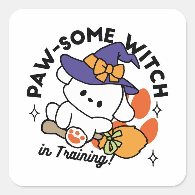 Paw-some Witch in Training – Cute Halloween Dog  Square Sticker (Front)