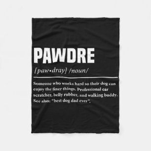Pawdre Funny Definition Dog Dad Cute For Papa Pet  Fleece Blanket