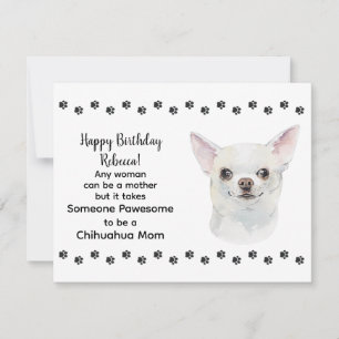 Pawesome Best Chihuahua Dog Mum Happy Birthday Card
