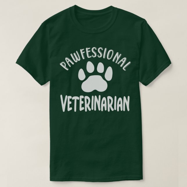 Pawfessional Veterinarian T-Shirt (Design Front)