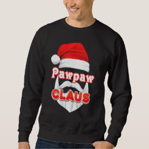 Pawpaw Claus Christmas Santa Face Merry Ugly Sweat Sweatshirt