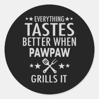 Pawpaw Grills It - Funny Pawpaw Byrbecue  Classic Round Sticker