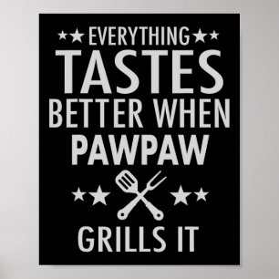 Pawpaw Grills It - Funny Pawpaw Byrbecue Poster
