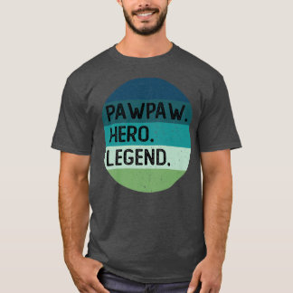 Pawpaw hero legend  T-Shirt