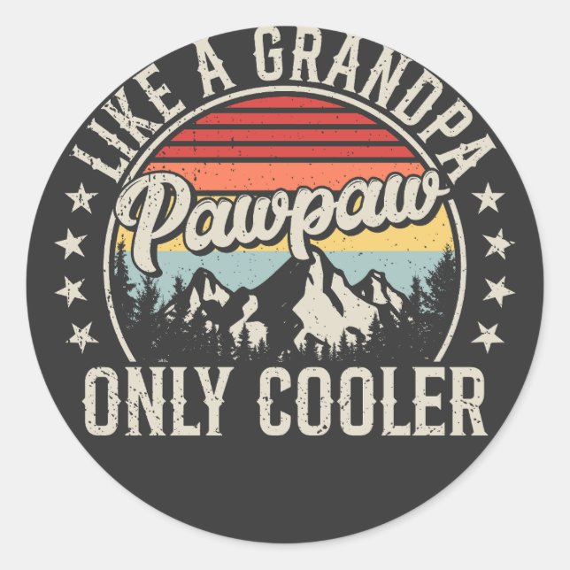 Pawpaw Like a Grandpa Only Cooler Retro Classic Round Sticker (Front)