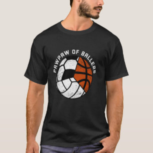 PawPaw Of Ballers Funny Volleyball Soccer Basketba T-Shirt