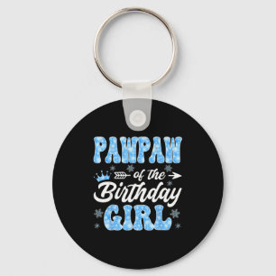 Pawpaw Of The Birthday Girl Snowflakes Winter Chri Key Ring