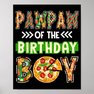 Pawpaw of the boy birthday boy pizza lover party  poster