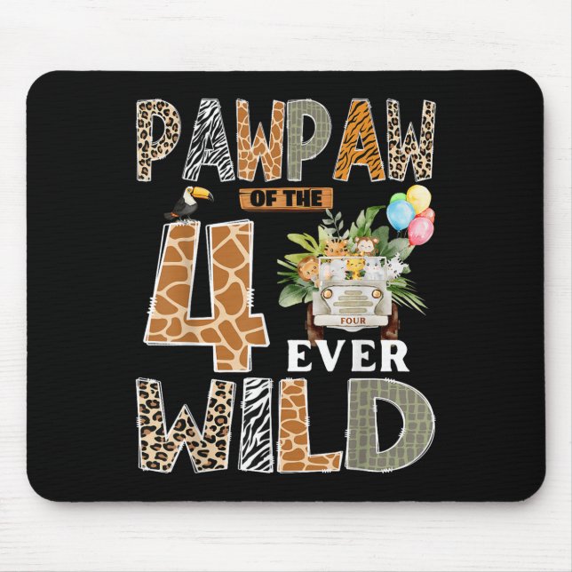 Pawpaw Of The Four Ever Wild Safari 4th Birthday B Mouse Pad (Front)