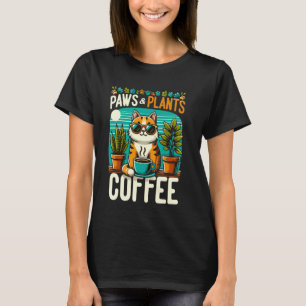 Paws and Plants Coffee Lover Cat and Plant Enthusi T-Shirt