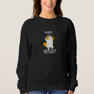 Paws And Reflect Cute Cat Yoga Mindfulness Present Sweatshirt