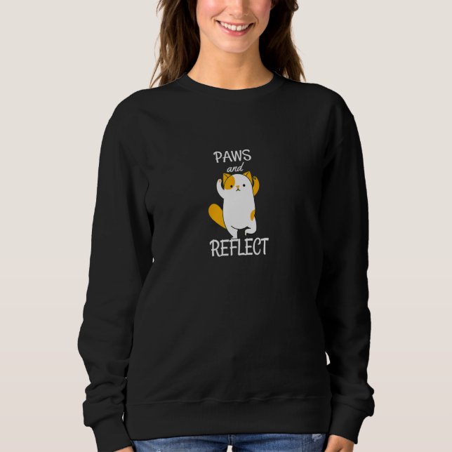 Paws And Reflect Cute Cat Yoga Mindfulness Present Sweatshirt (Front)