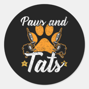 Paws And Tats Inking Tattoo Lover Tattooing Dog Ow Classic Round Sticker