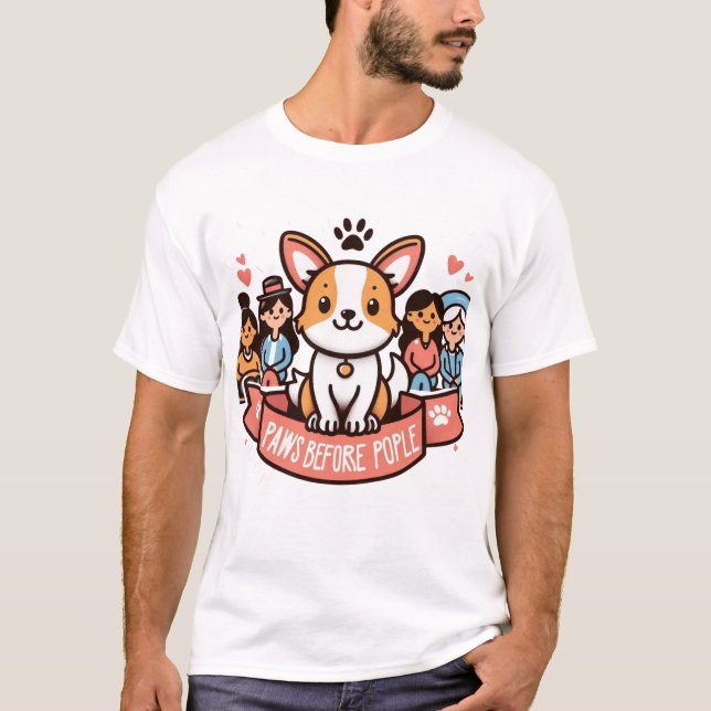 Paws Before People Funny Dog Lover Graphic Tee (Front)