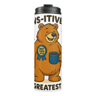 Paws-itively the Greatest Dad Bear Thermal Tumbler