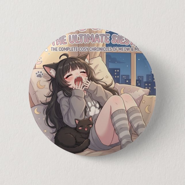 Paws & Naps The Ultimate Siesta Anime Girl Button  (Front)