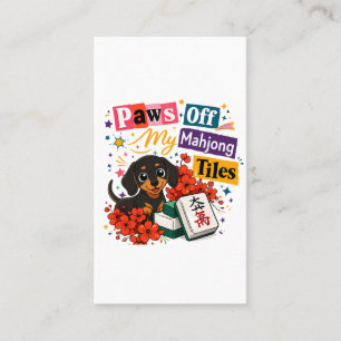 Paws off My Mahjong Tiles Dachshunds Business Card