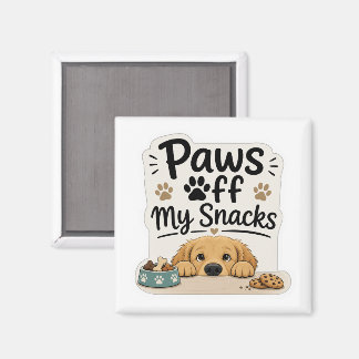 Paws Off My Snacks Funny Dog Magnet