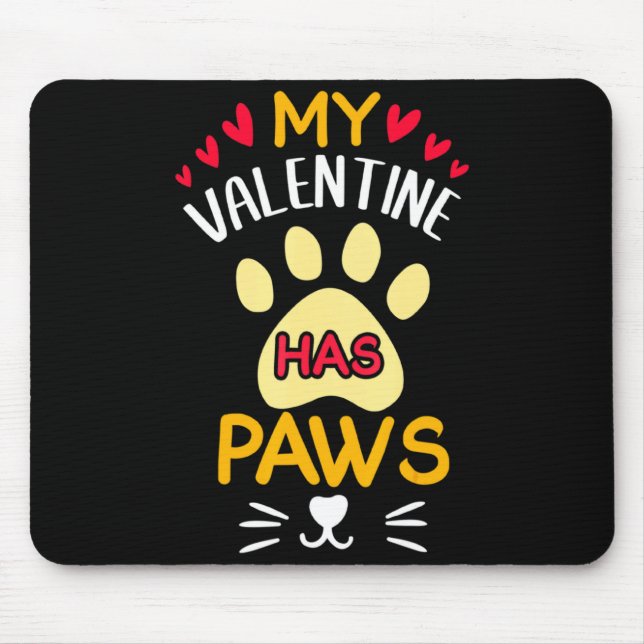 Paws Pet Cat My Valentine Hearts Day Happy Valenti Mouse Pad (Front)
