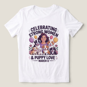 Paws & Power – Women’s Day Birthday Dog Lover Tee