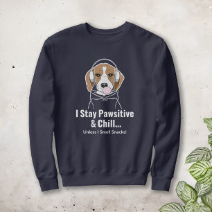 Pawsitive & Chill Funny Beagle Dog Lovers Sweatshirt