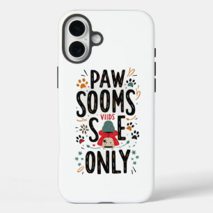 Pawsitive Vibes Case