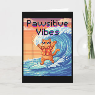 Pawsitive Vibes Cat Surfing - Pixel Art Wave  Card