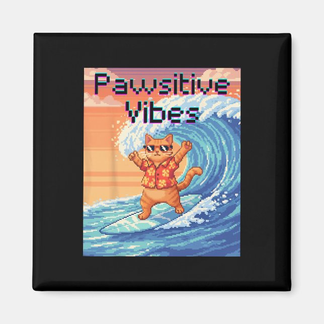Pawsitive Vibes Cat Surfing - Pixel Art Wave  Magnet (Front)