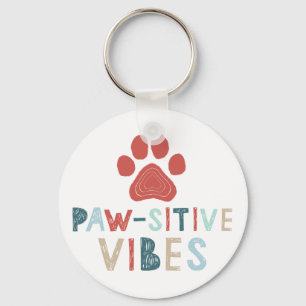 Pawsitive-vibes Key Ring