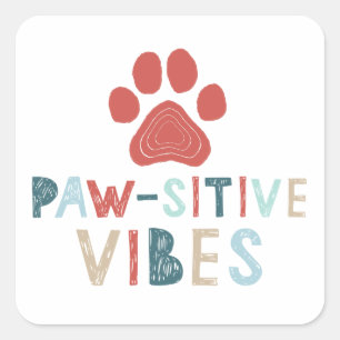 Pawsitive-vibes Square Sticker