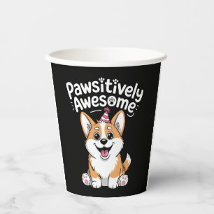 Pawsitively Awesome Corgi Birthday Dog Shirt Paper Cups