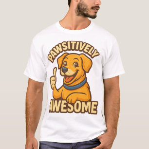 Pawsitively Awesome T-Shirt