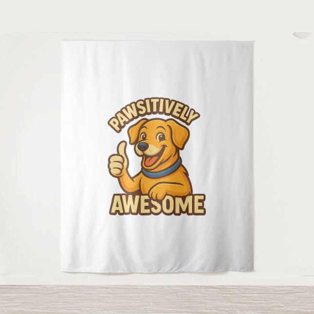 Pawsitively Awesome Tapestry (Front)