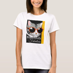 Pawsitively Fabulous Cat T-Shirt