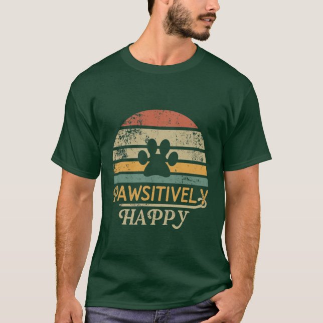 Pawsitively Happy T-Shirt (Front)