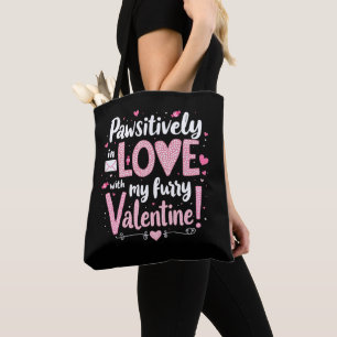 Pawsitively In Love With My Furry Valentine Tote Bag