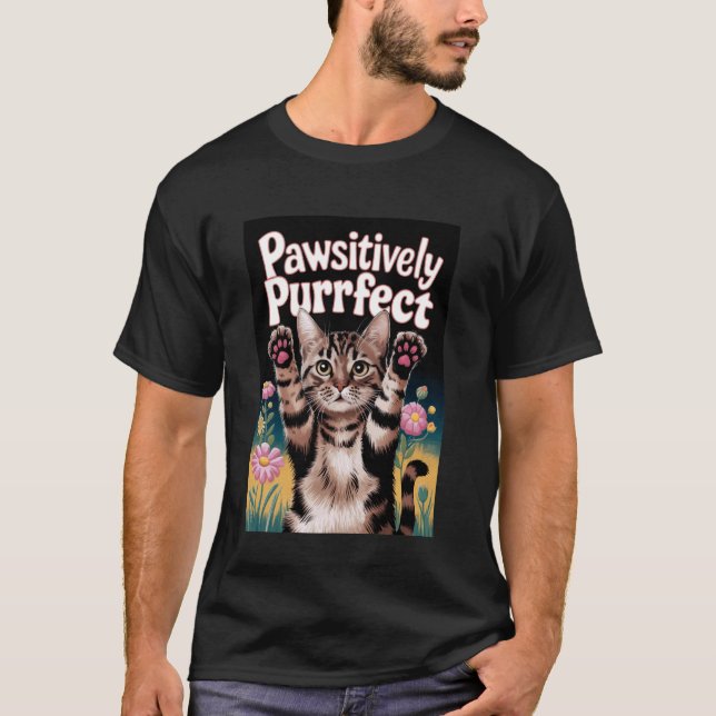 Pawsitively Purrfect Cat Lover T-Shirt (Front)