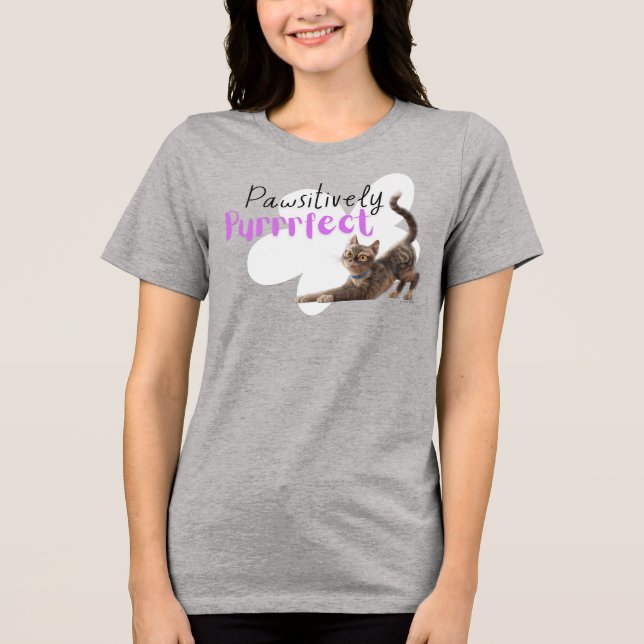 Pawsitively Purrrfect Tri-Blend Shirt (Front)