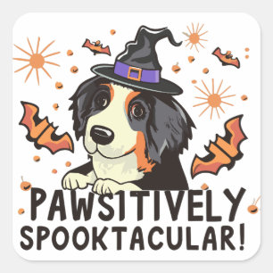 Pawsitively Spooktacular! - Halloween Bernese Dog Square Sticker