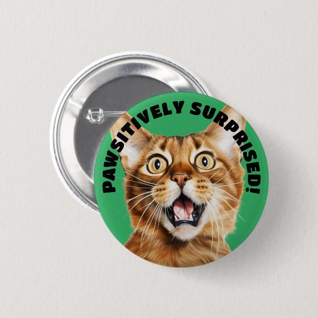 PAWSITIVELY SURPRISED! Funny Crazy Cat Green 6 Cm Round Badge (Front & Back)