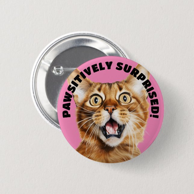 PAWSITIVELY SURPRISED! Funny Crazy Cat Pink 6 Cm Round Badge (Front & Back)