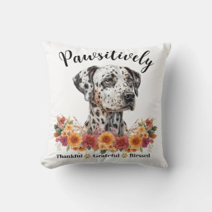 Pawsitively Thankful Grateful Blessed Cute Dog Cushion