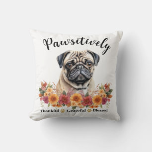 Pawsitively Thankful Grateful Blessed Cute Dog Cushion
