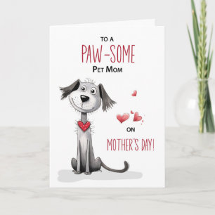 Pawsome Dog Pet Mum Whimsical Mothers Day Card