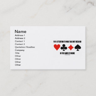 Pay Attention To What Has Not Been Bid In Bridge Business Card