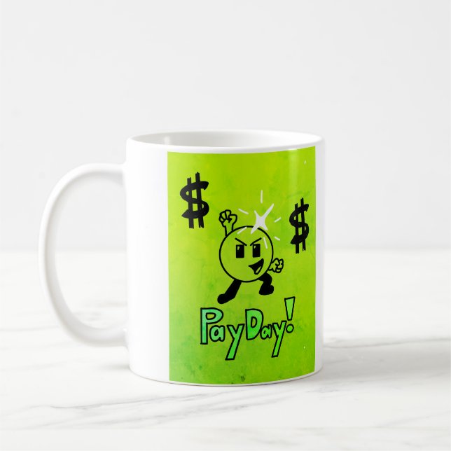 Pay Day Mug (Left)